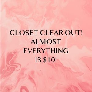 CLOSET CLEAR OUT TILL NEXT SUNDAY!!!!!